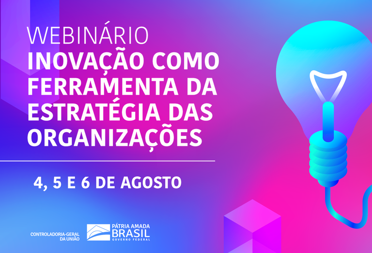 CGU realiza evento sobre inovao como ferramenta da estratgia das organizaes