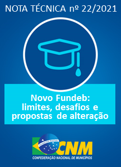 Novo Fundeb, CNM publica nota tcnica com orientaes aos gestores municipais