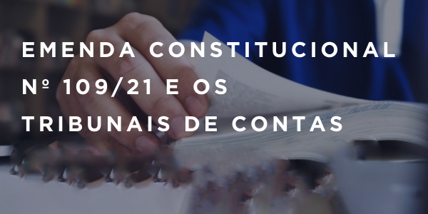 A EC 109/2021 e os rendimentos de aplicao financeira de duodcimos recebidos pelos Poderes Legislativo Judicirio e rgos constitucionais autnomos