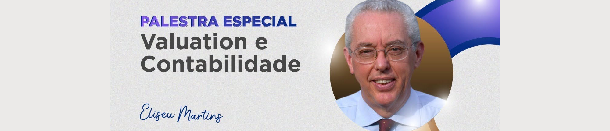 Professor Eliseu Martins diz que o foco nos clientes é fundamental para a Contabilidade