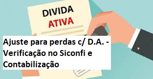 Ajuste para perdas com a Dvida Ativa - Verificao no Siconfi e Contabilizao