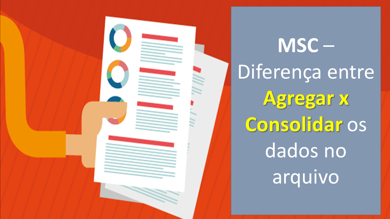 MSC  Diferena entre agregao x consolidao dos dados