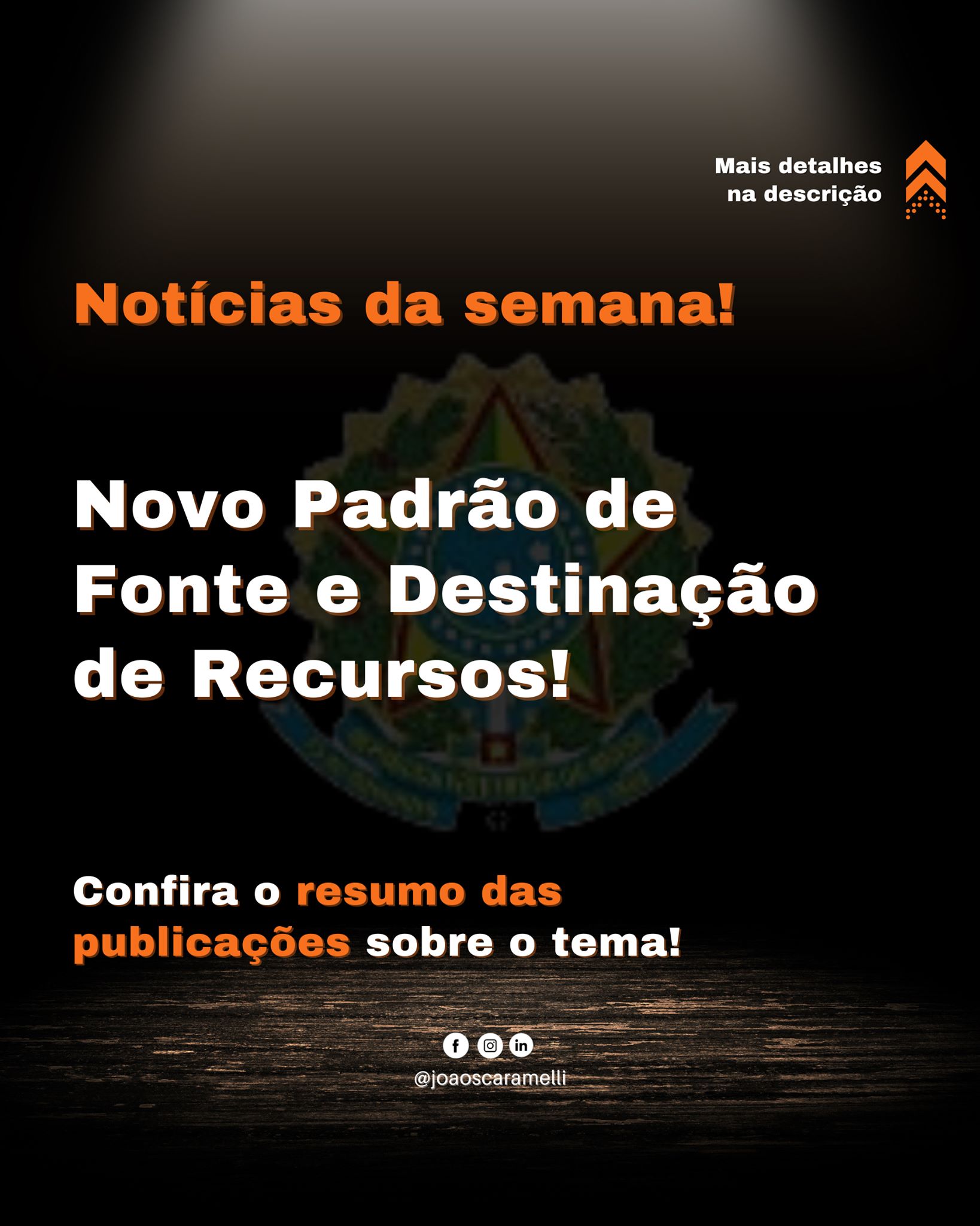 Fonte e Destinao de Recursos - Novo padro para a Federao