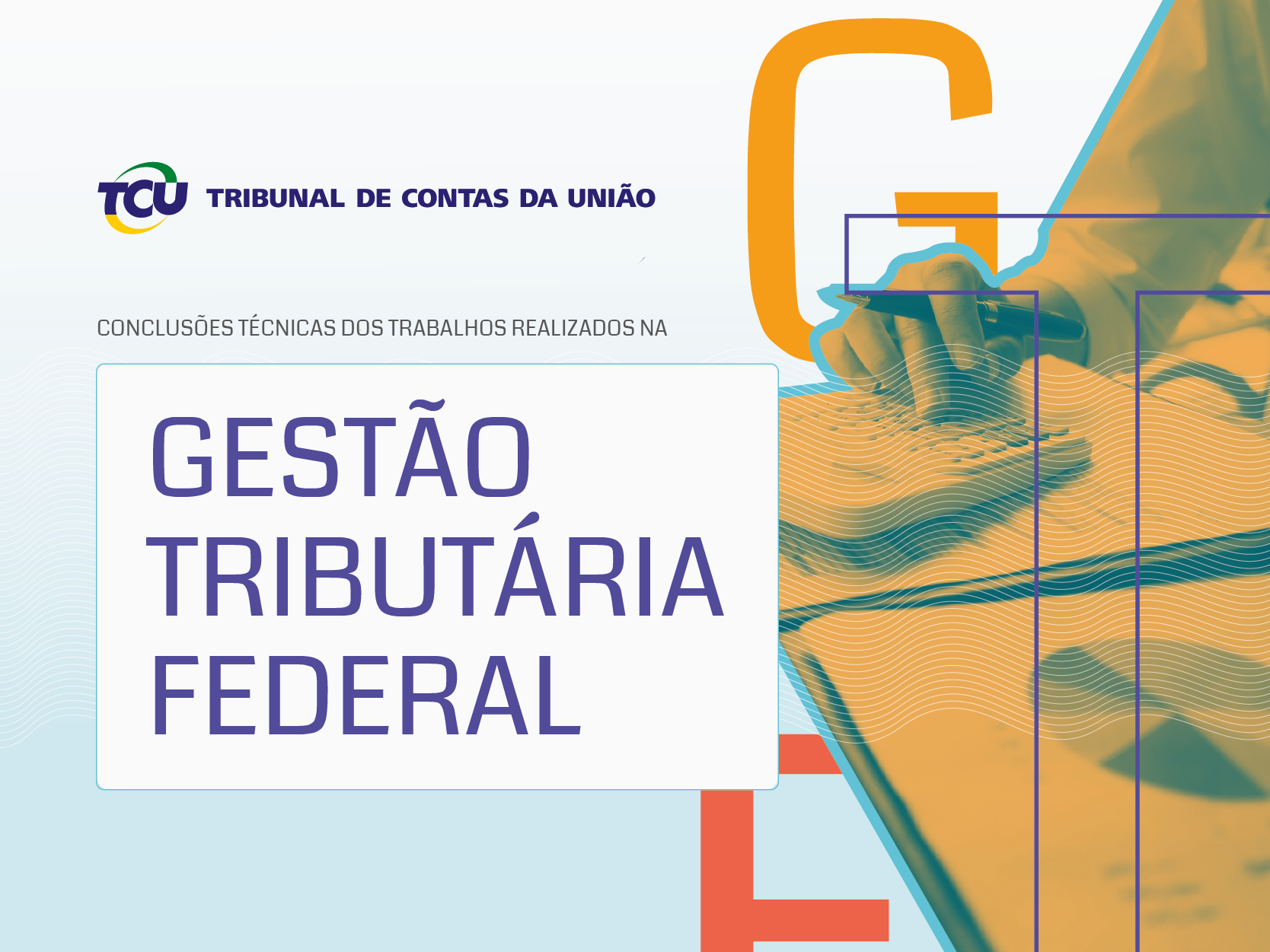 TCU aponta os principais problemas na gesto tributria federal entre 2015 e 2021