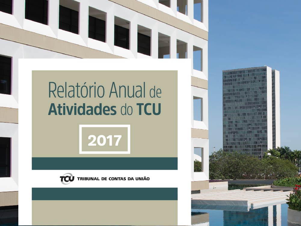 Atuao do TCU gera quase 11 bilhes de reais em benefcios financeiros